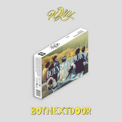 BOYNEXTDOOR 1ST EP ALBUM - WHY..