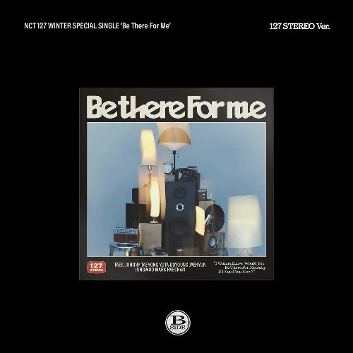 NCT 127 1ST SPECIAL SINGLE ALBUM - BE THERE FOR ME (STEREO VER.)