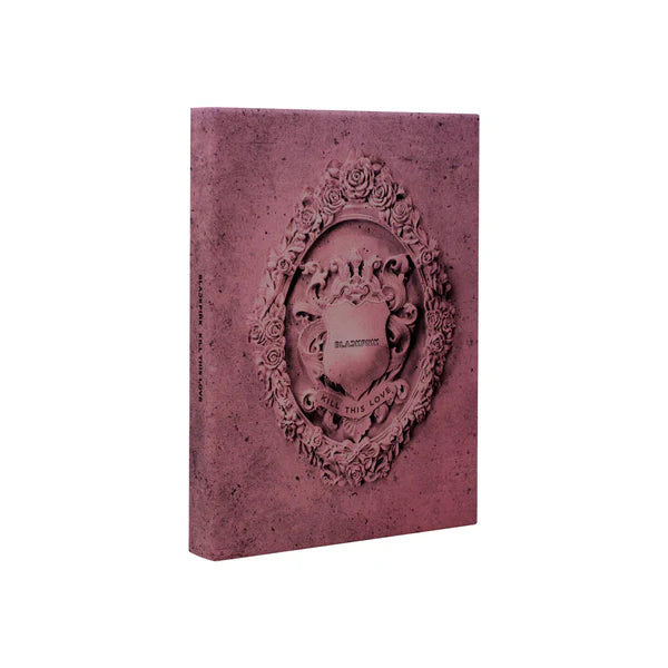 BLACKPINK 2ND MINI ALBUM - KILL THIS LOVE