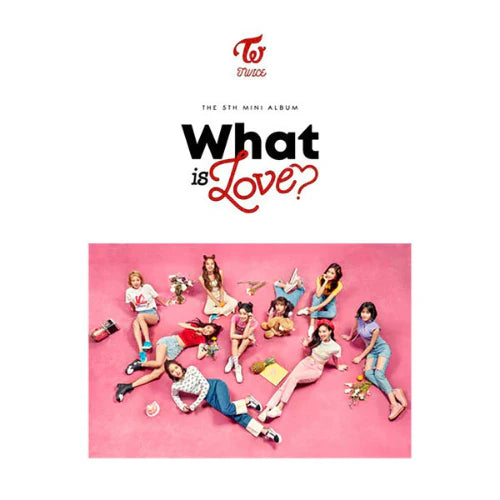 TWICE 5TH MINI ALBUM - WHAT IS LOVE?