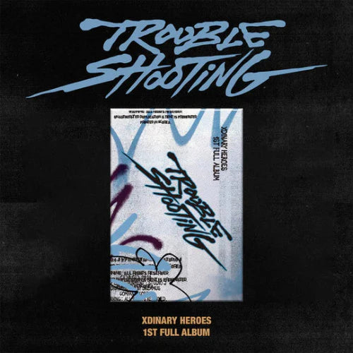 XDINARY HEROES 1ST ALBUM - TROUBLESHOOTING