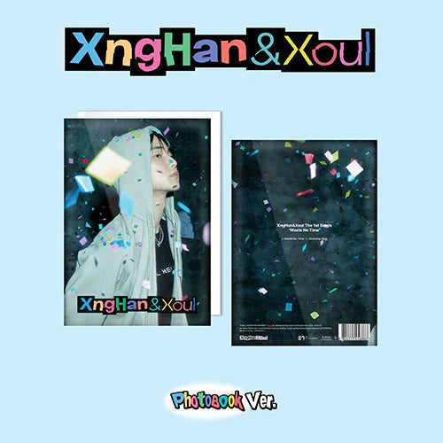 XngHan&Xoul 1ST SINGLE ALBUM - WASTE NO TIME (PHOTOBOOK VER.) w/KPOP BESTIE POB (RANDOM)