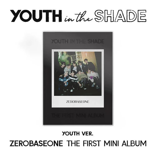 ZEROBASEONE 1ST MINI ALBUM - YOUTH IN THE SHADE (ARTBOOK VER.)